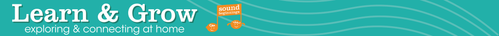 Learn & Grow - exploring & connecting at home