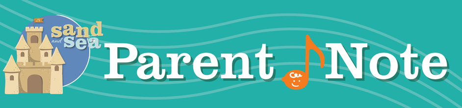 Sand and Sea Parent Note